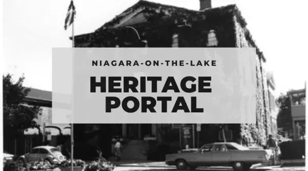 An image promoting the NOTL Library digital history resources. There is a black and white image of the NOTL Court House, a large stone 3-storey historical building, in the background with a text-box in the foreground reading Niagara-on-the-Lake Heritage Portal.